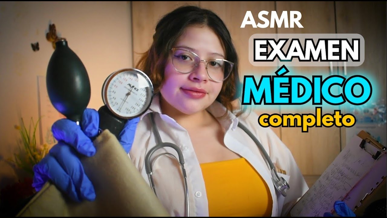 ASMR👩🏻‍⚕️ EXAMEN MEDICO COMPLETO 🩺 - Voz Suave - ASMR MEDICO