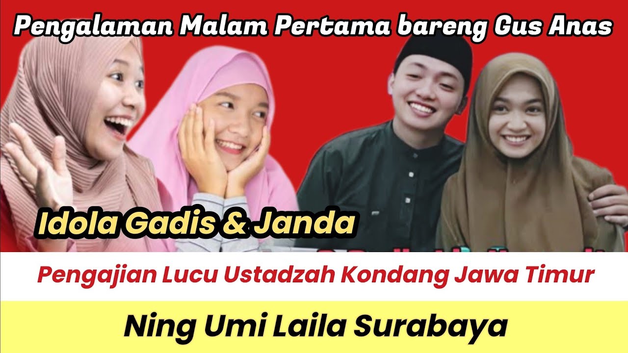 Asyiknya Malam Pertama : Gus Anas Romantis • Pengajian Jawa Lucu Ning Umi Laila idola Gadis & Janda