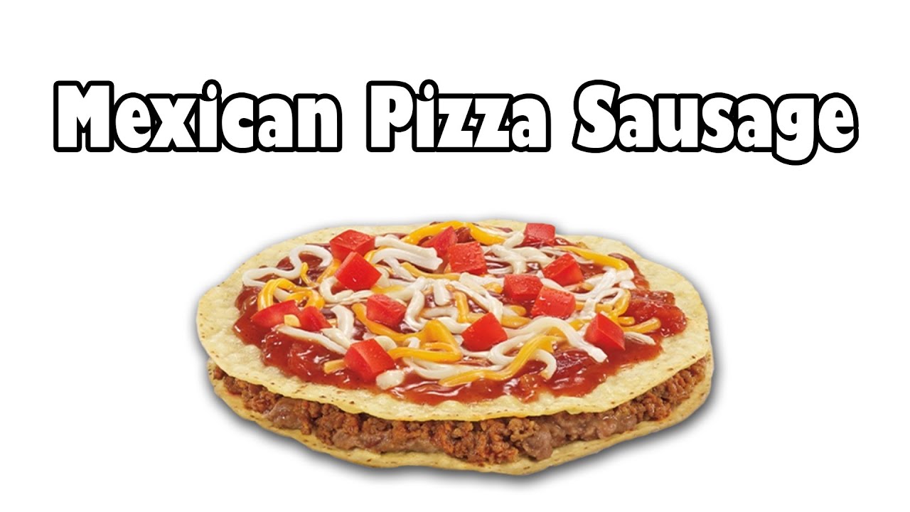 Taco Bell Mexican Pizza Sausage (Smoked)
