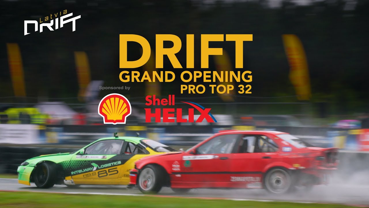 Drift Grand Opening 2025 - PRO TOP 32  - RIGA