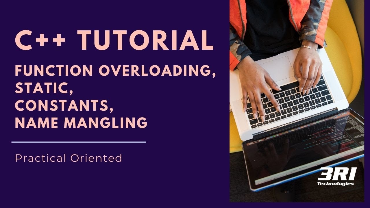 C++ Tutorial -Function Overloading in C++ |Static, Constants, Name Mangling in CPP |CH1 Module3 |3RI