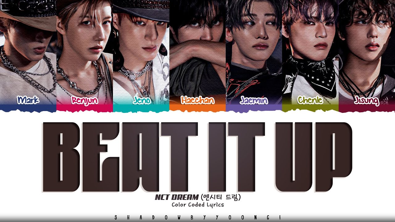 NCT DREAM 'Beat It Up' Lyrics (엔시티 드림 Beat It Up 가사) [Color Coded Han_Rom_Eng] | ShadowByYoongi