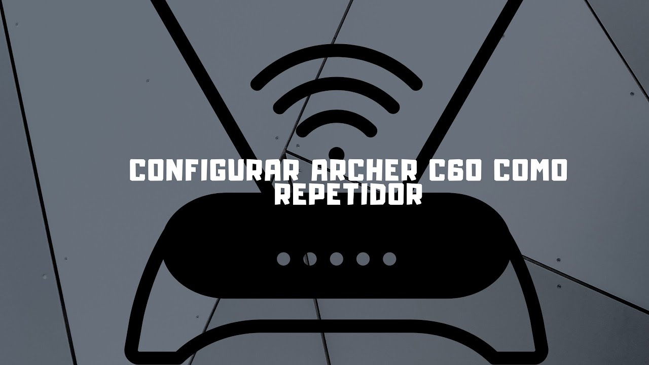Como Configurar o Archer C60 no Modo Repetidor