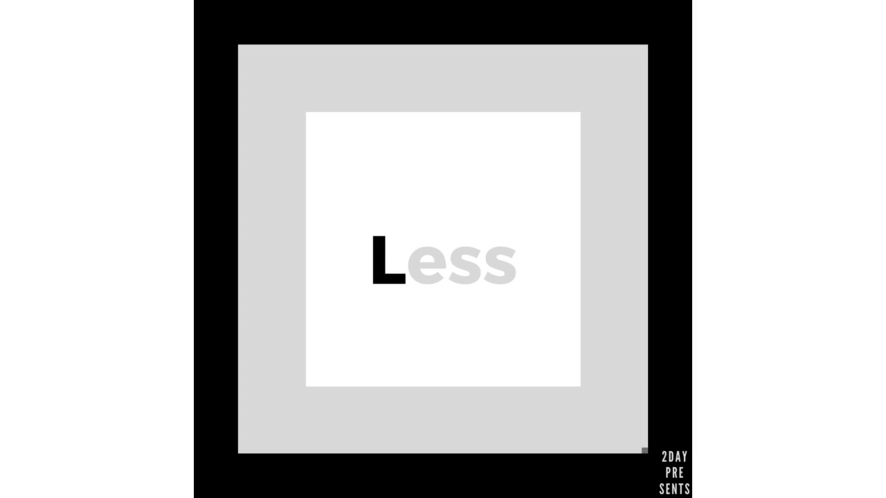2daypresents - Less (Official Audio)