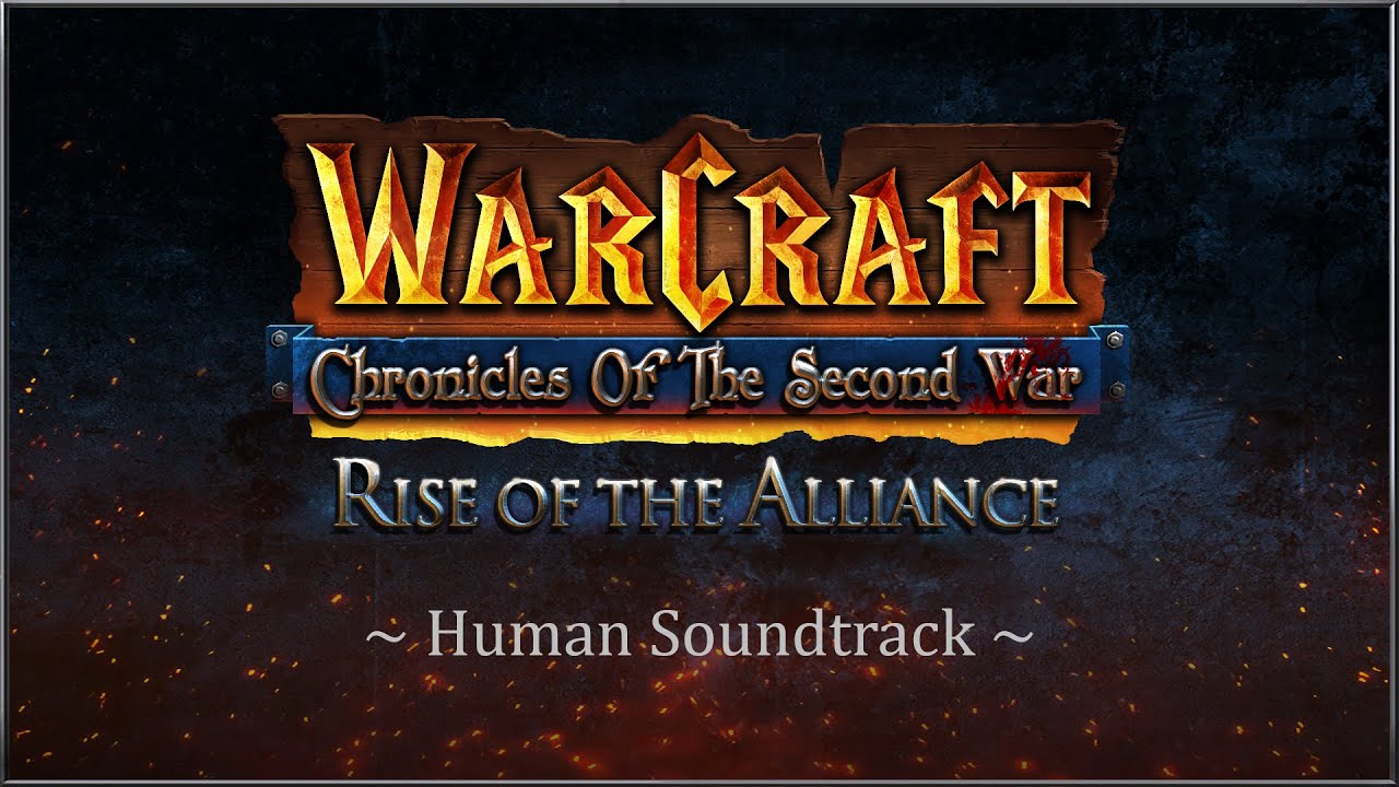 Warcraft: Chronicles of the Second War - Human Soundtrack (FULL)