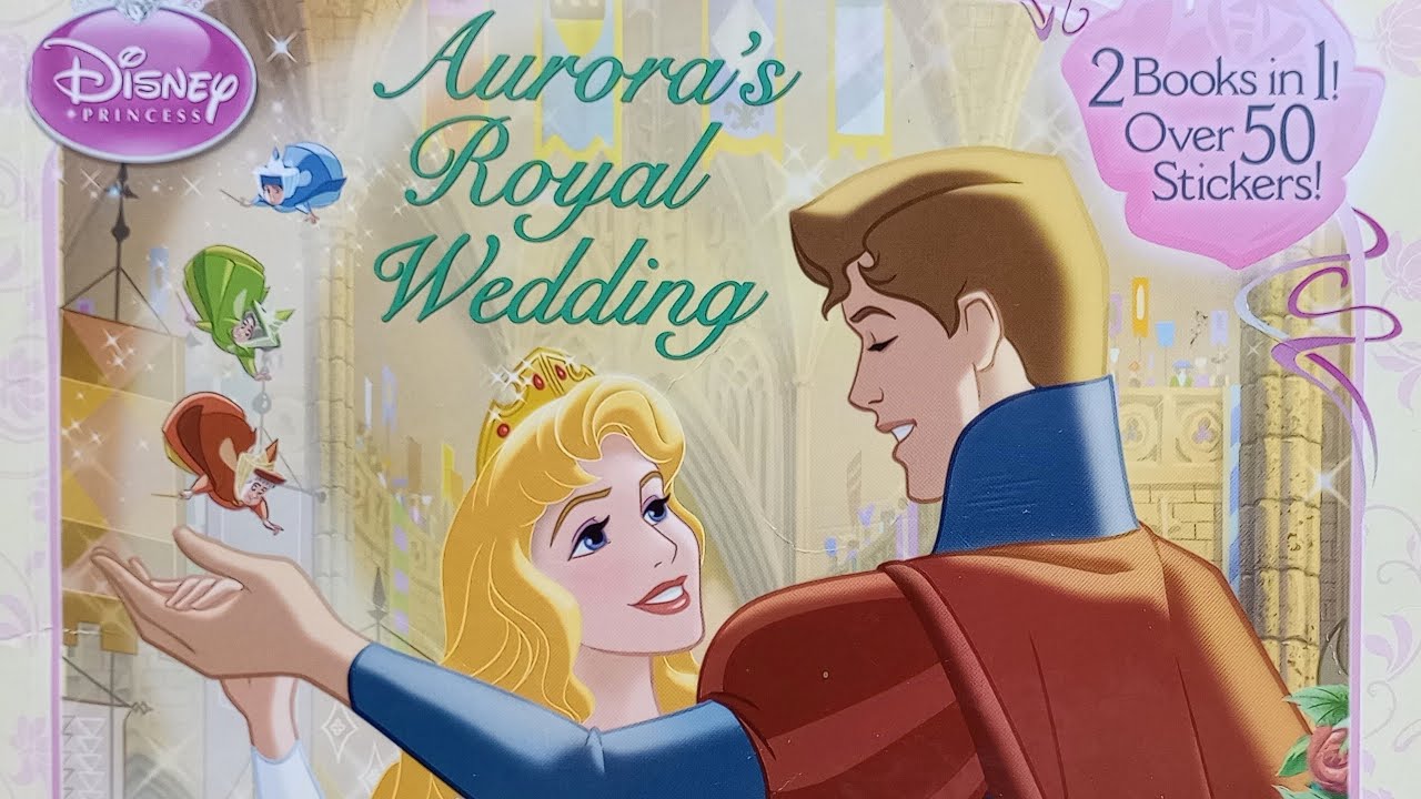 Aurora's Royal Wedding - Disney Princess Story - Sleeping Beauty Storybook