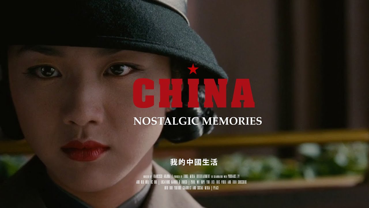 Nostalgic Memories | CHINA