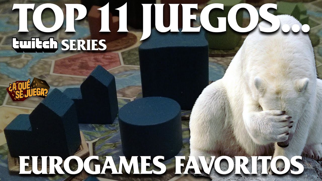 TWITCH SERIES: TOP 11 EUROGAMES FAVORITOS