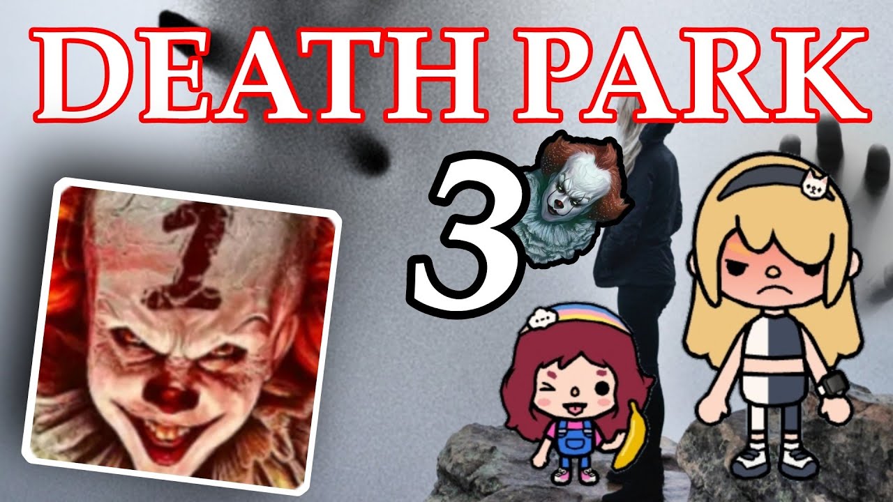 نور وليسا في لعبه👀 (DEATH PARK)🙅🏼‍♀️🙈/اقوى لعبه رعب💔😱/المهرج الشرير 🙀🧨/توكا بوكا🤓🌠/الجزء الثالث 🙀🍼💖/