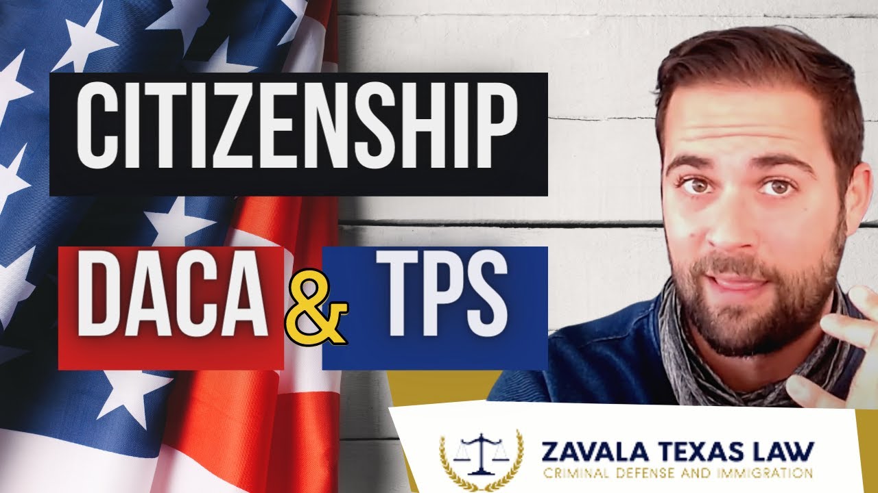 DACA and TPS Immigration Reform 2021