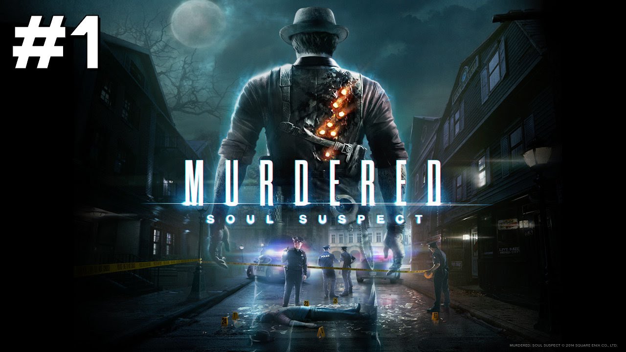 Let's Play Murdered: Soul Suspect - Part 1