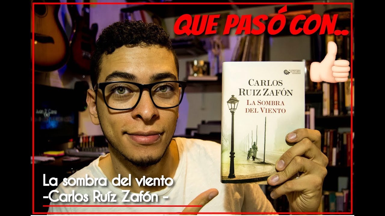 Que pasó con: La sombra del viento - Carlos Ruiz Zafón | Video Reseña |