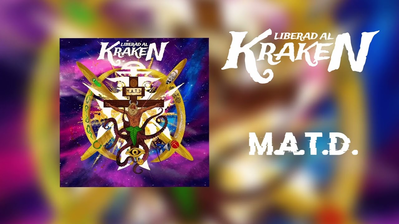 LIBERAD AL KRAKEN - M.A.T.D.
