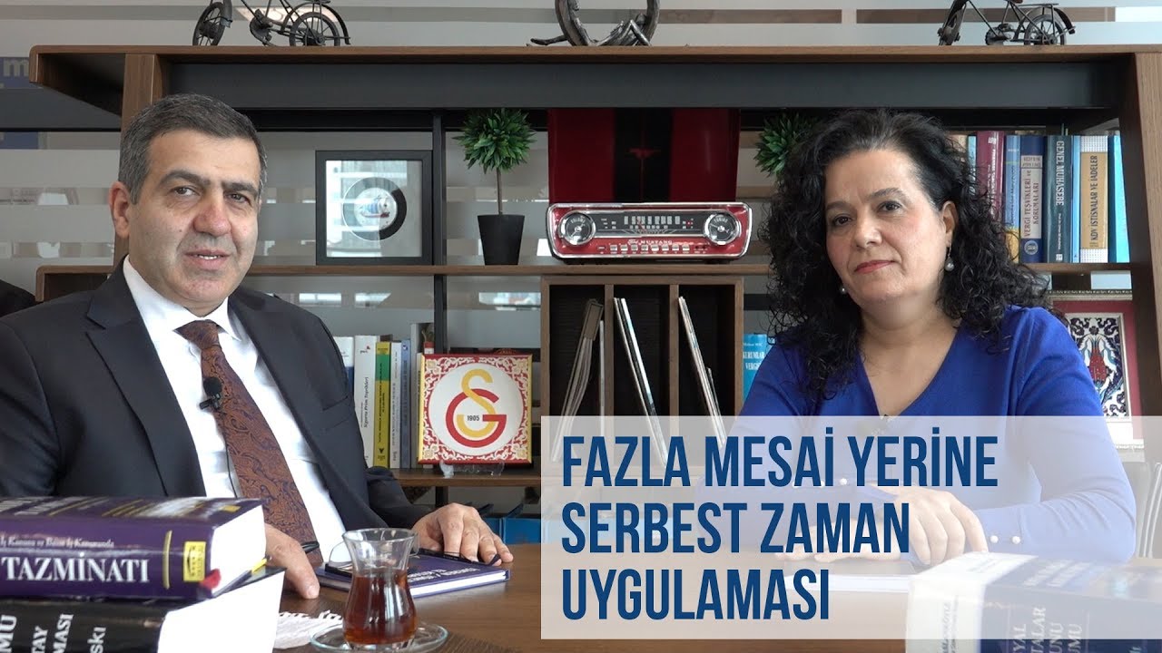 FAZLA MESAİ YERİNE SERBEST ZAMAN UYGULAMASI
