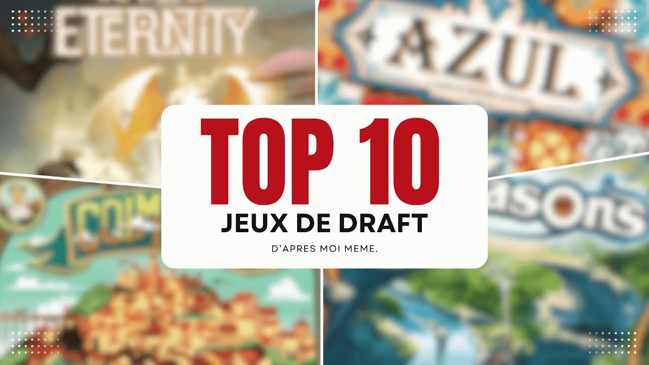 TOP 10 JEUX DE DRAFT
