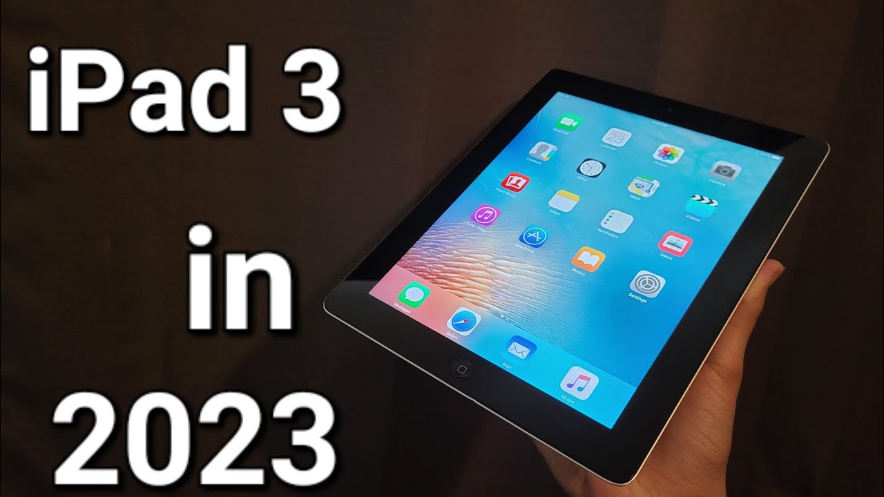 iPad 3rd Generation in 2023