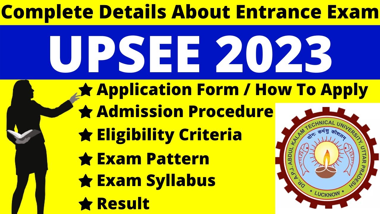 UPSEE 2023 Full Details: Notification, Date, Application, Syllabus, Pattern, Eligibility, Admit Card
