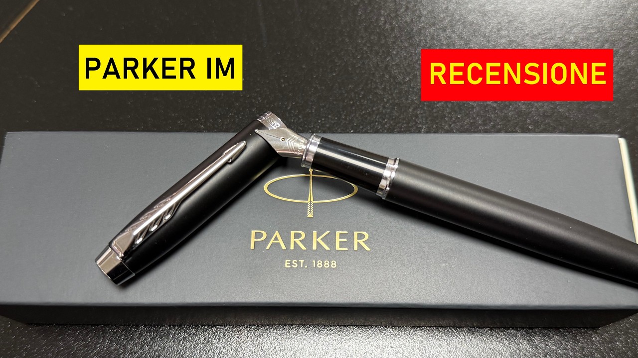 Parker IM Fountainpen - Recensione