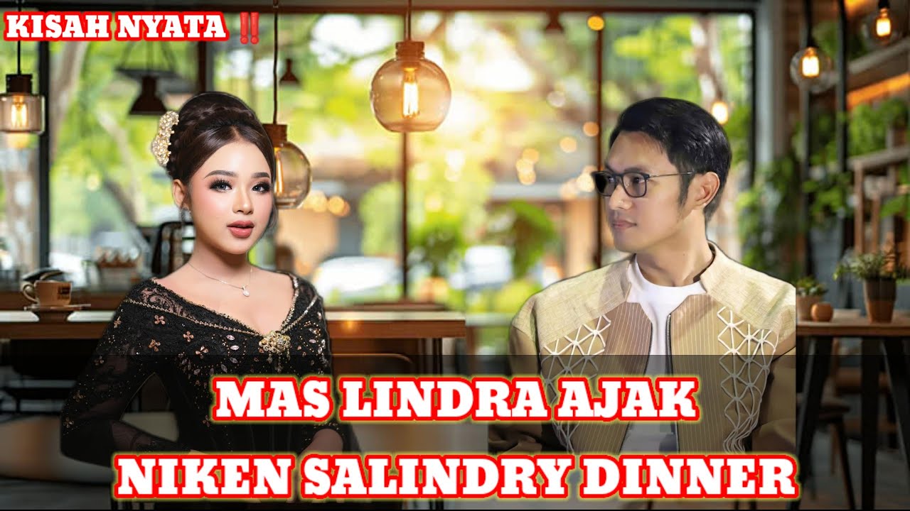 MAS LINDRA AJAK NIKEN DINNER‼️