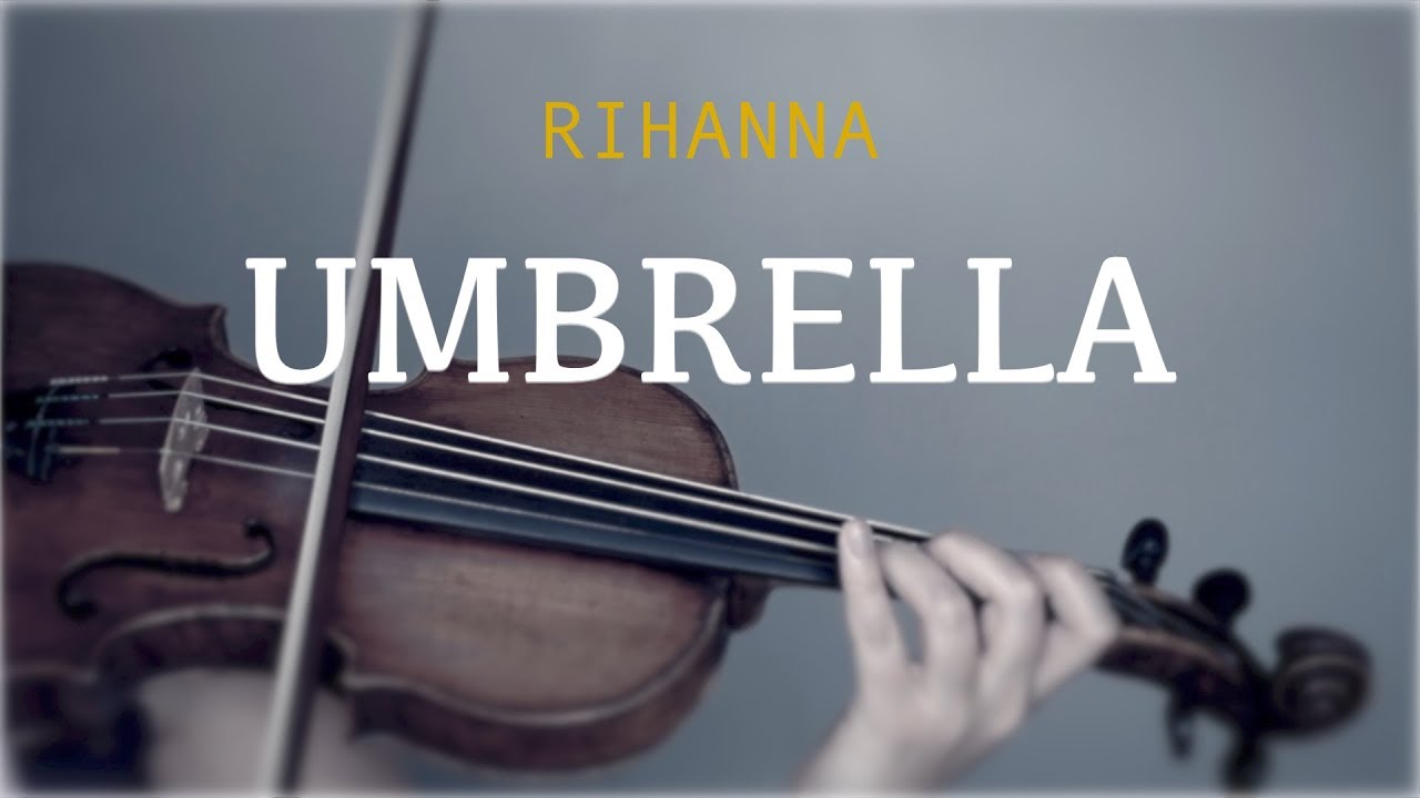 Rihanna - Umbrella for violin and piano (COVER)