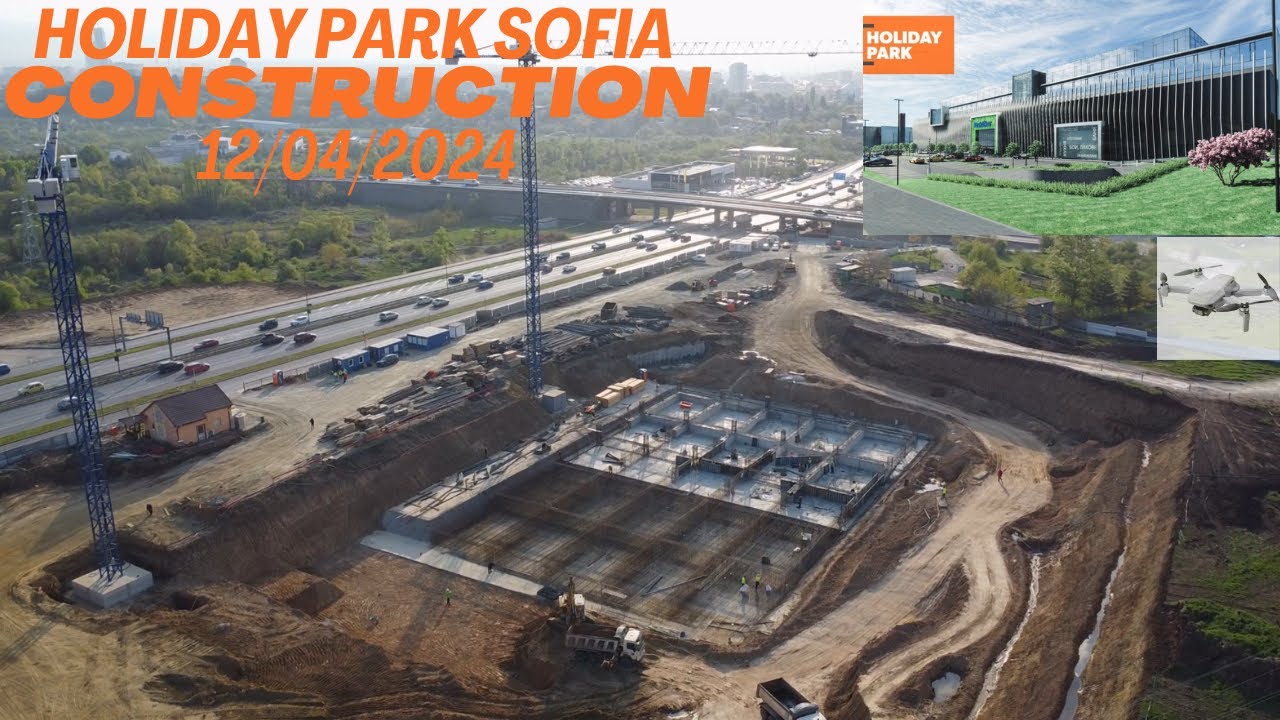 Строителство Holiday Park София 12.04.2024