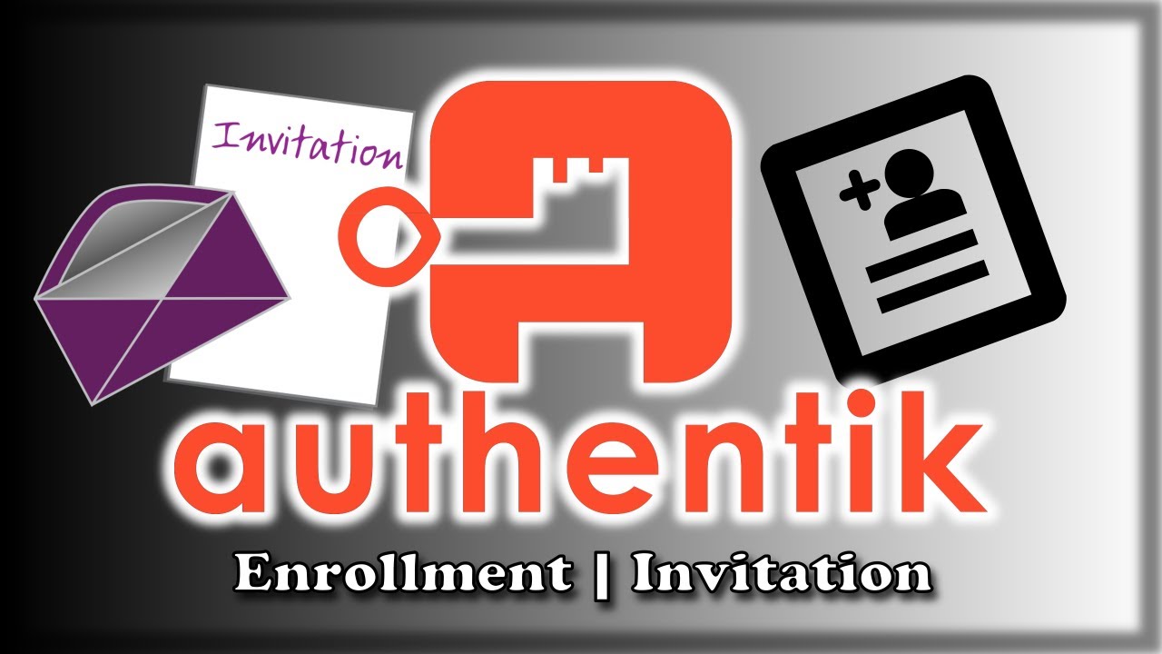 Authentik - Enrollment | Invitation Flow Setup