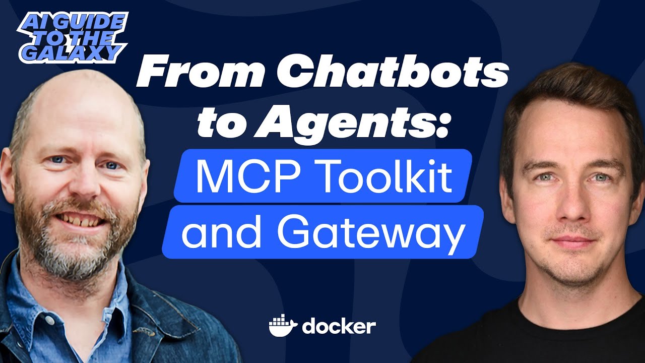From Chatbots to Agents: Docker’s MCP Toolkit & Gateway Explained | Docker's AI Guide to the Galaxy