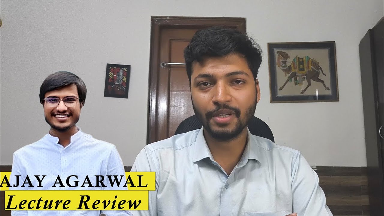 Ajay Agarwal Lecture Review | Ajay Agarwal Classes review |
