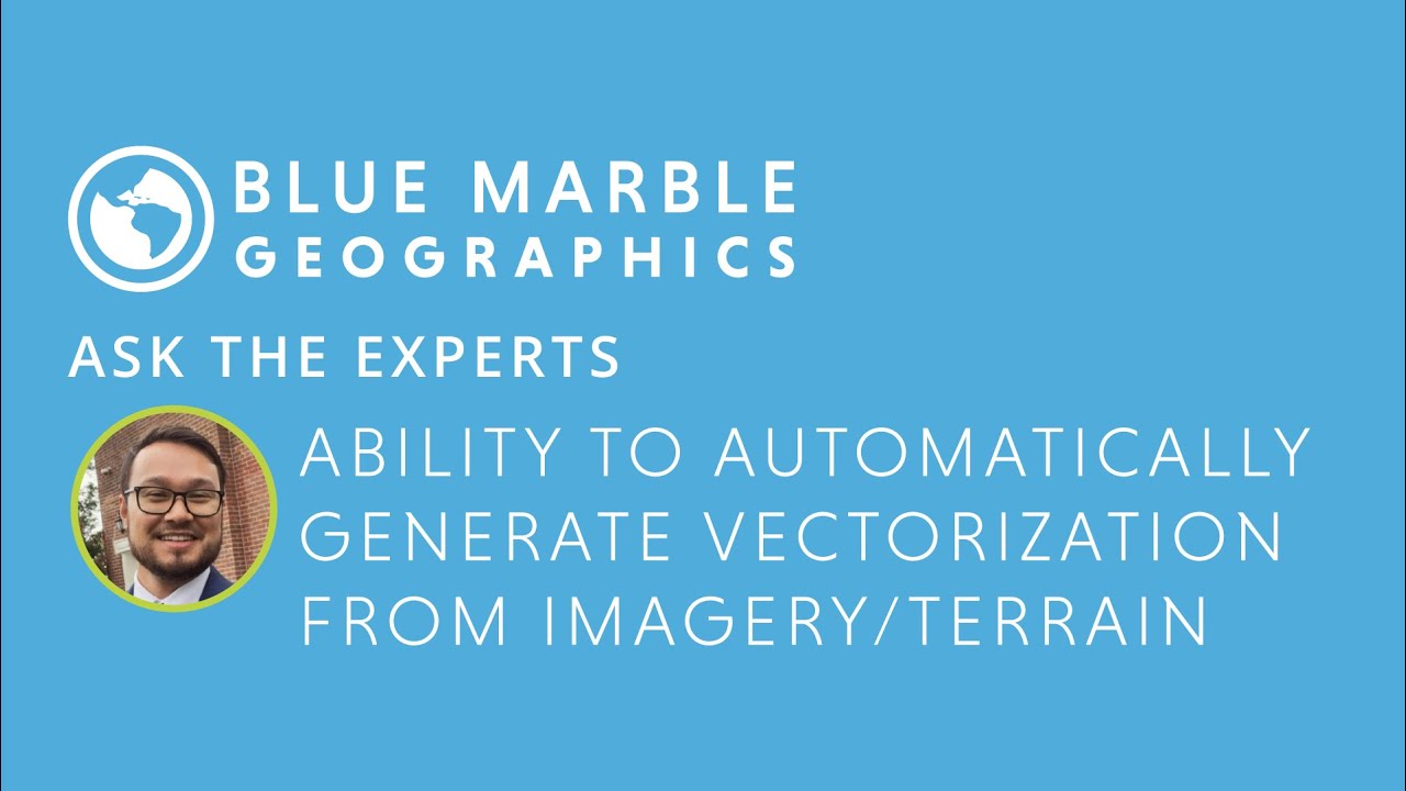 Ask the Experts: Ability to Automatically Generate Vectorization from Imagery/Terrain