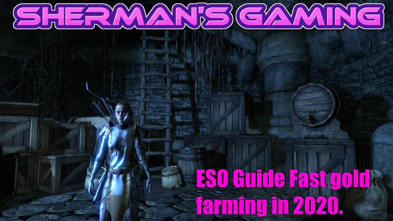 ESO Guide Fast gold farming in 2020.