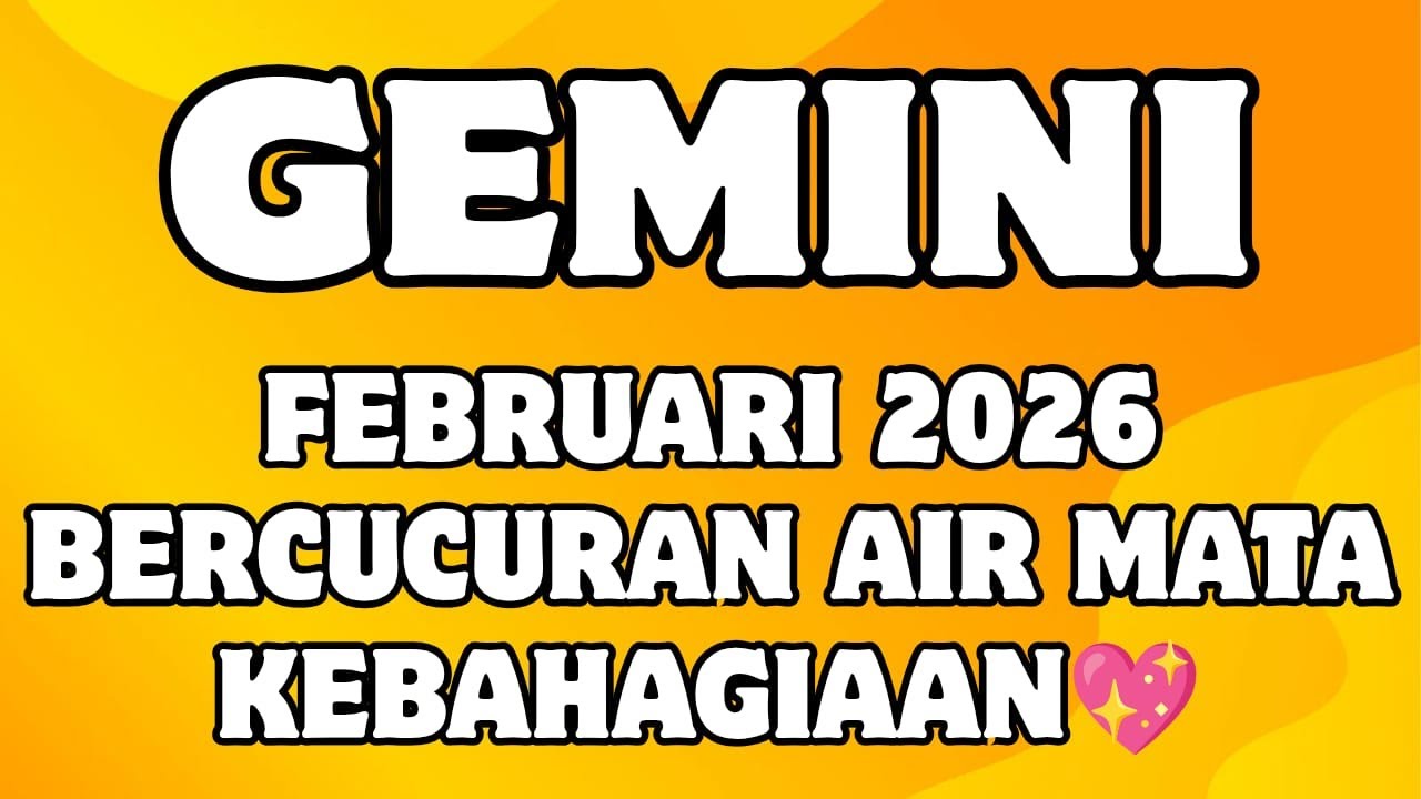 GEMINI♊️FEBRUARI 2026 BERCUCURAN AIR MATA KEBAHAGIAAN💖💫#gemini #ramalan #tarot #astrology