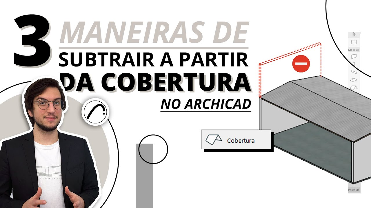 3 Maneiras de subtrair a partir da cobertura no Archicad | Hub Prática Criativa