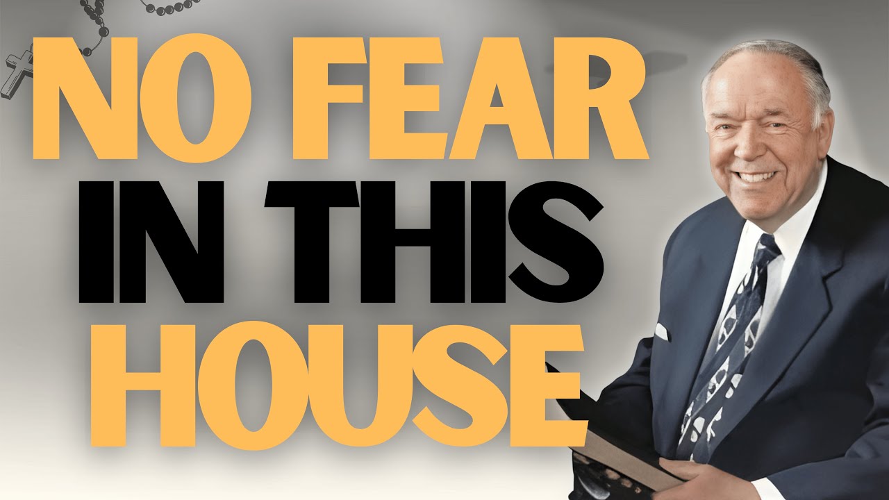 NO FEAR in This House! DECLARE PEACE & AUTHORITY like Rev. Kenneth E. Hagin