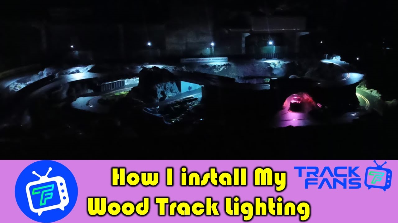 How To Light Your Wood Slot Car Track • The Ultimate Guide