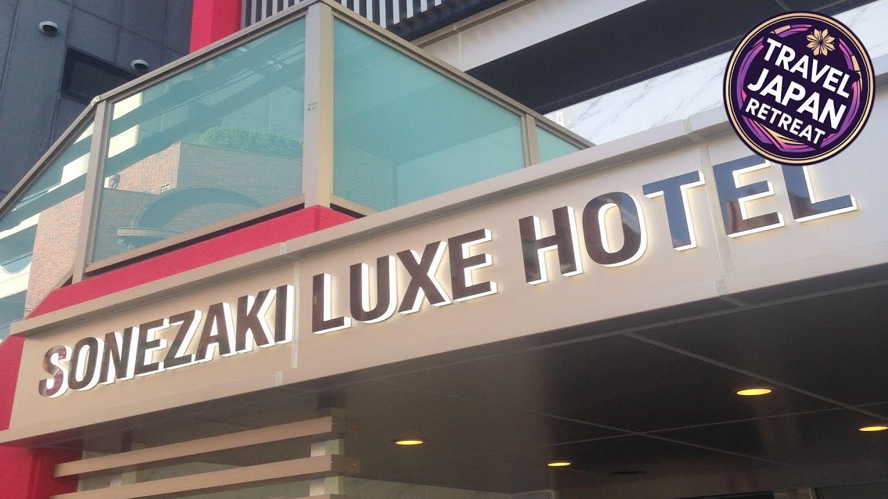 Sonezaki Luxe Hotel | Osaka, Japan | Hotel Review 🏩