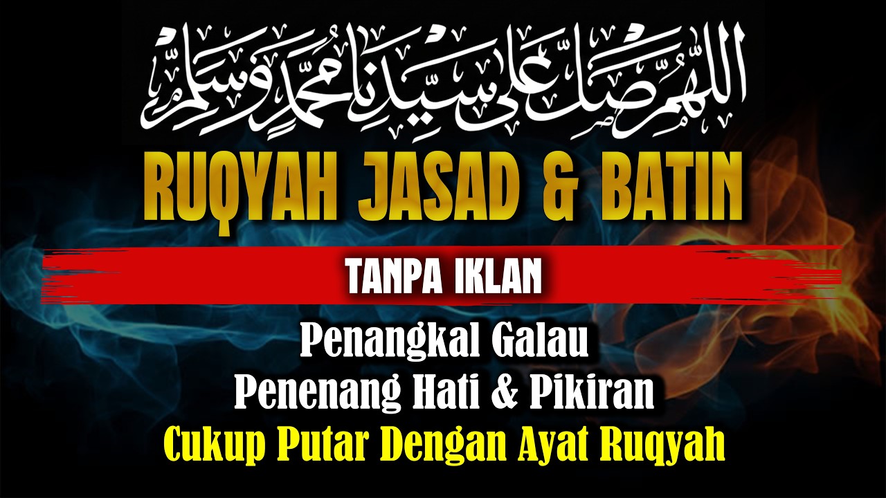 Ruqyah Mandiri | Kekuatan Ayat Kursi Pengusir Gangguan Jin & Syaitan