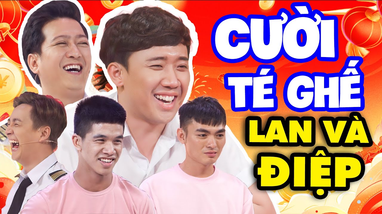 CƯỜI TÉ GHẾ Với Màn “Lan Và Điệp” Từ 2 Hot Boy Khiến Trấn Thành Trường Giang Không Thở Nổi