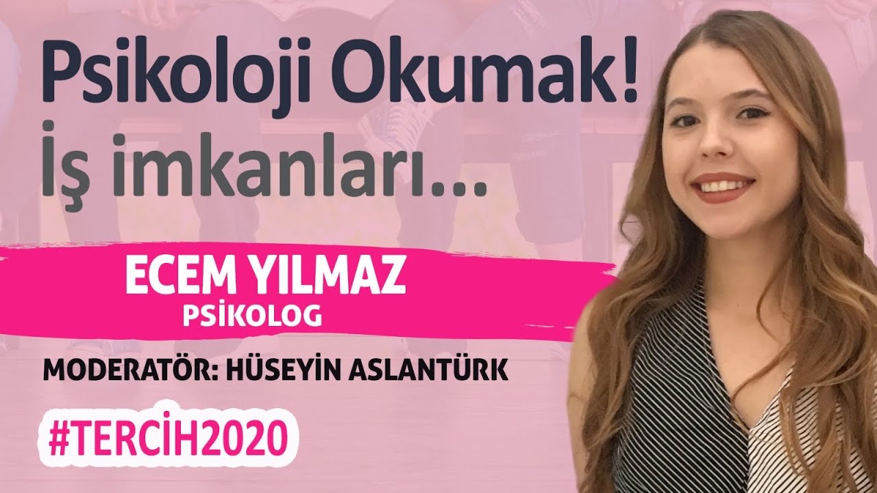 PSİKOLOJİ OKUMAK! İş İmkanları, Öneriler, Tercih Edilmeli mi? – Psk. Ecem Yılmaz & Hüseyin Aslantürk