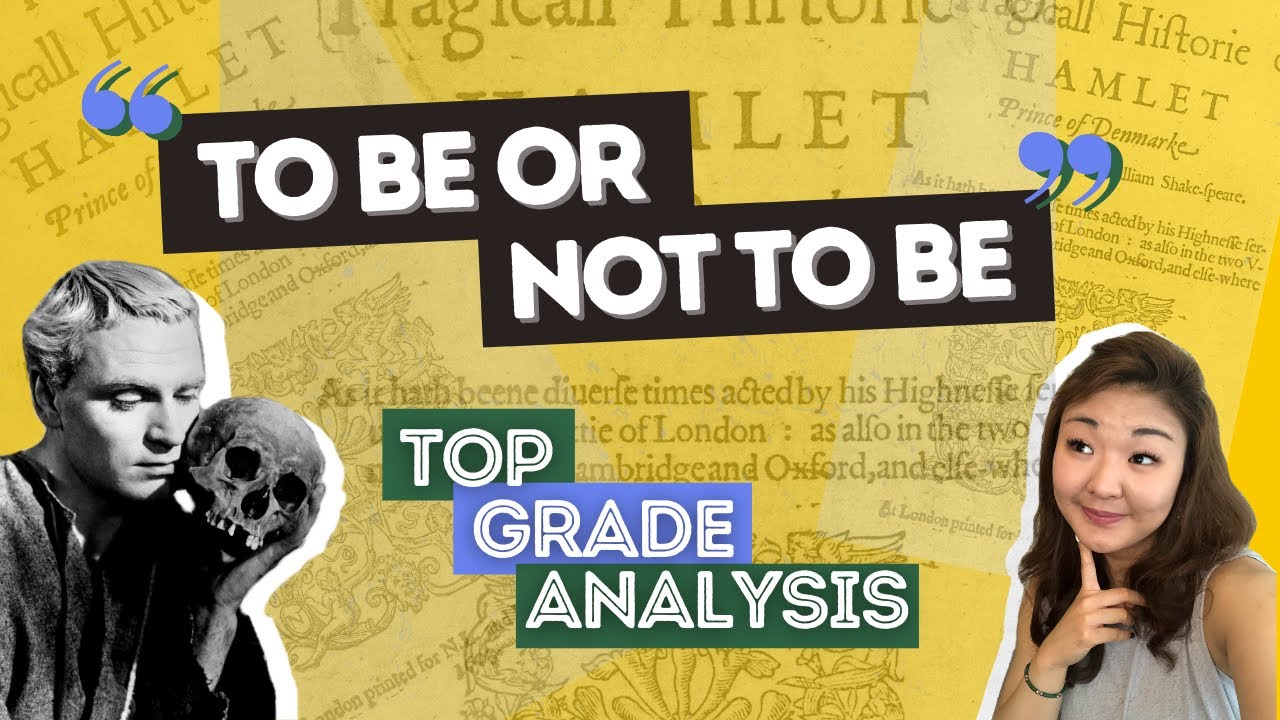 To be or not to be - 3 key ideas | Top grade Hamlet analysis
