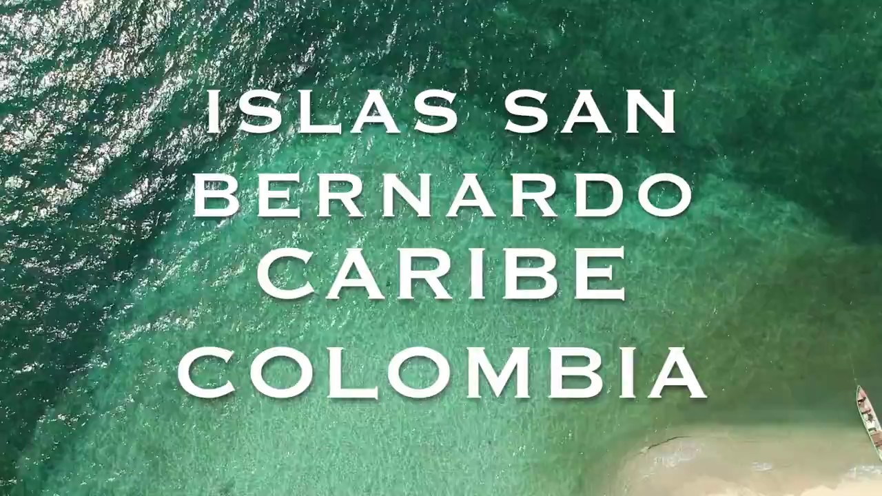 Islas San Bernardo - Caribe Colombiano