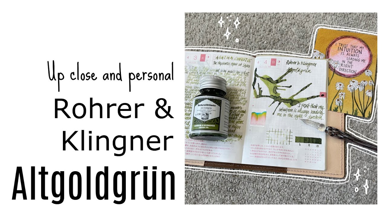 Ink Review: Rohrer & Klingner Altgoldgrün * 3 Things I would do differently in Life.
