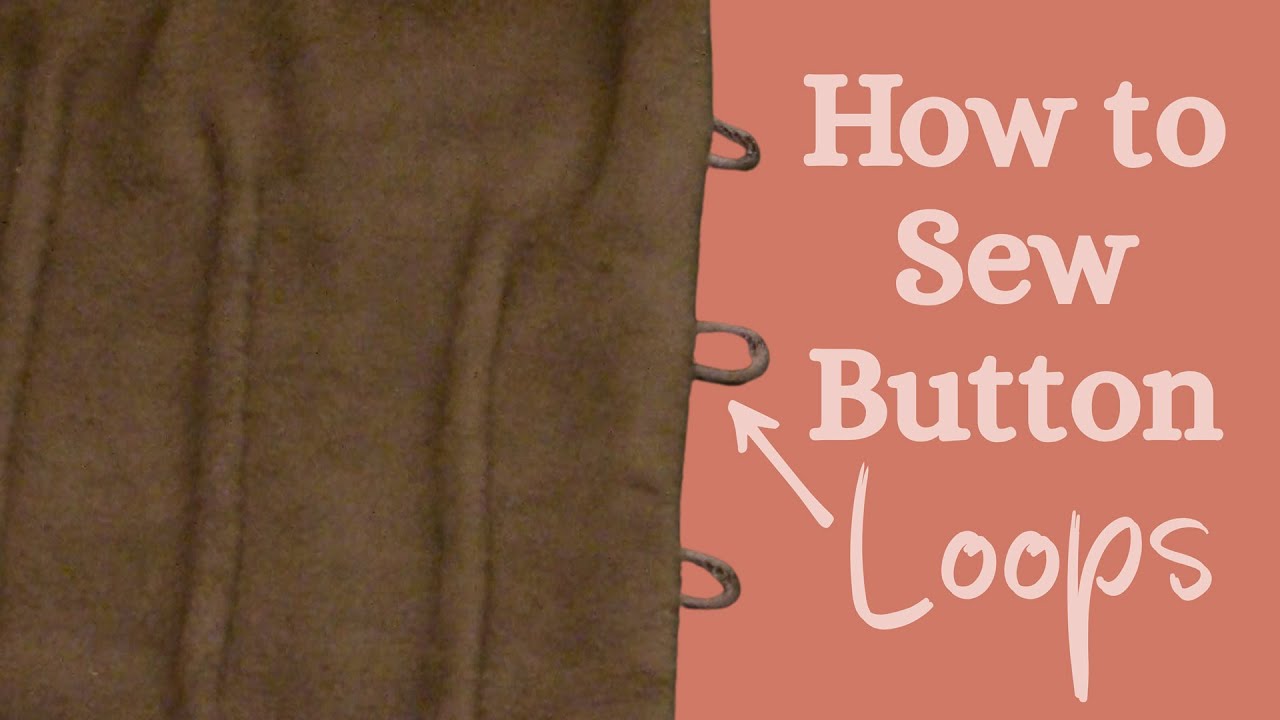 How to Sew Button Loops