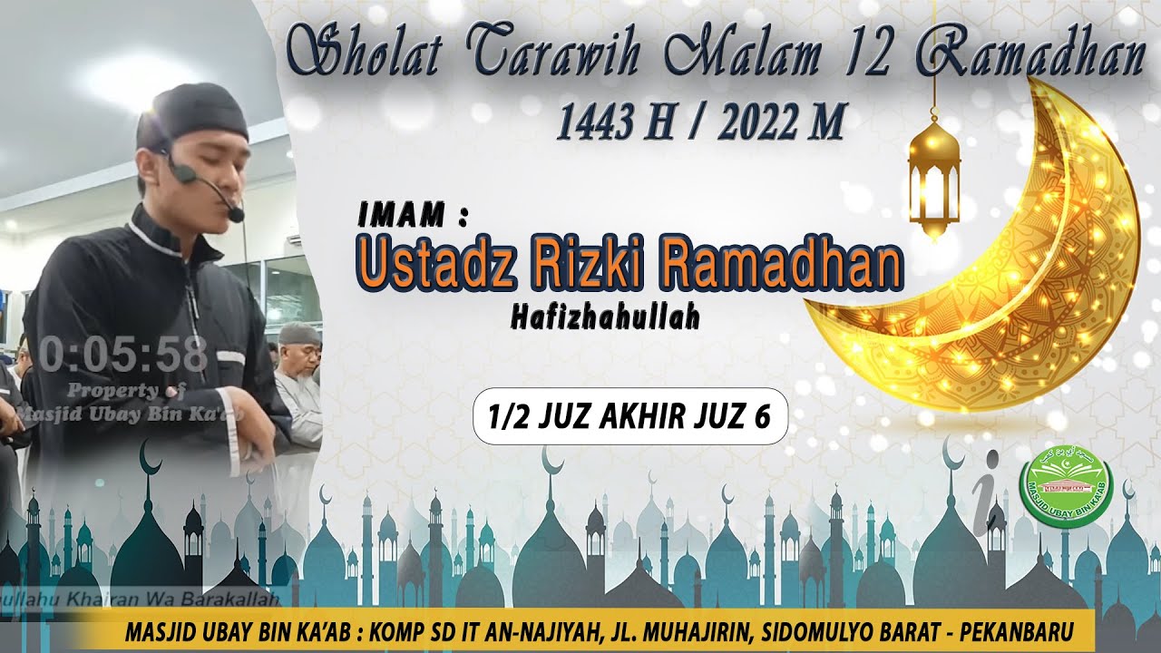 🔴( LIVE ) Sholat Tarawih Malam 12 Ramadhan | Imam : Ustadz Rizki Ramadhan حفظه الله تعالى