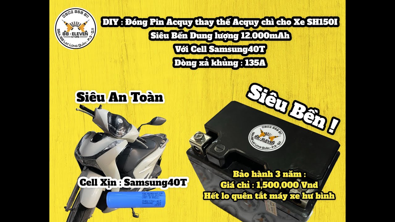 DIY Đóng Pin Acquy thay thế Acquy chì cho xe SH150I. Với Cell Samsung40T dung lượng cao 12.000mAh.