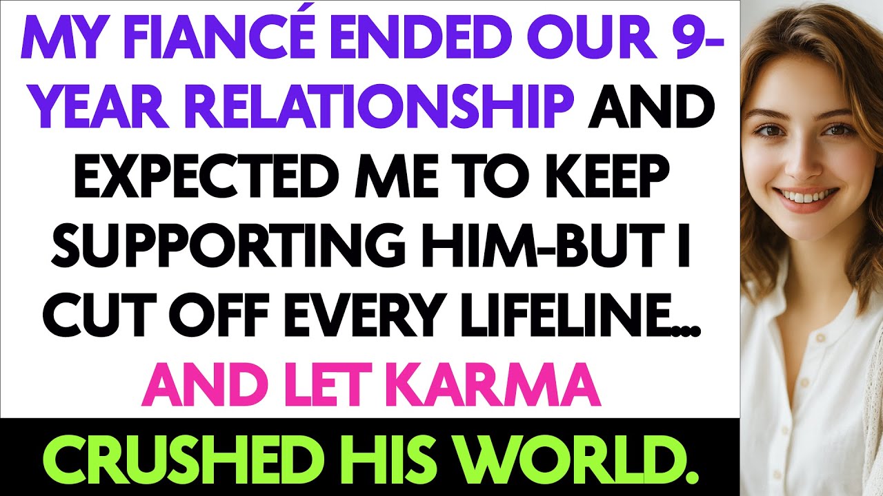 My Fiancé Ended Our 9 Year Relationship & Expected Me To Keep Supporting Him—But I Cut Off Every...