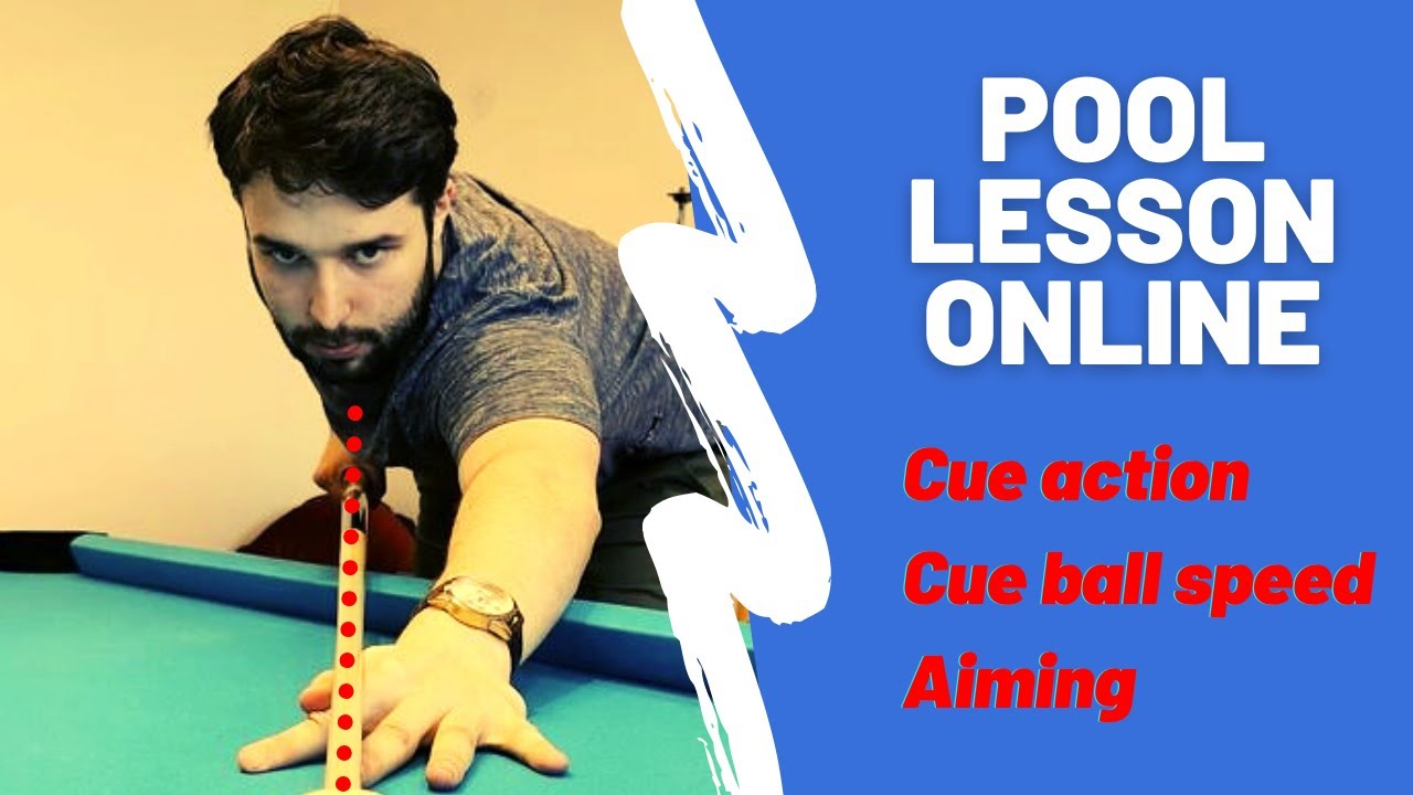 Pool Lesson Online - Cue Action, Cue Ball Speed, Aiming (beginner level)
