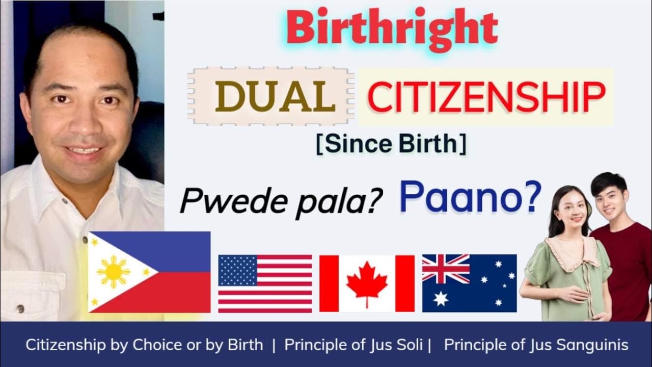 PHILIPPINE DUAL CITIZENSHIP | BIRTHRIGHT CITIZENSHIP, JUS SANGUINIS, JUS SOLI