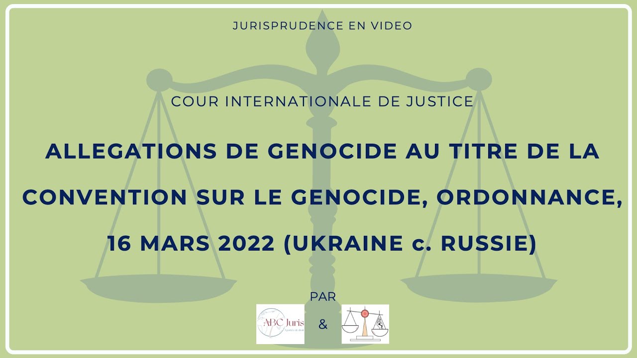 CIJ, ORDONNANCE, 16 MARS 2022, UKRAINE c. RUSSIE 🔤