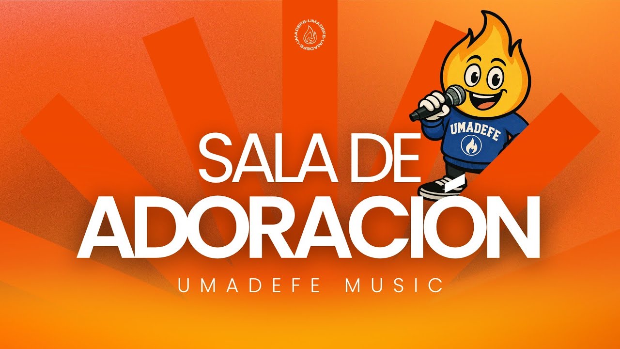 Sala de adoración | UMADEFE Music