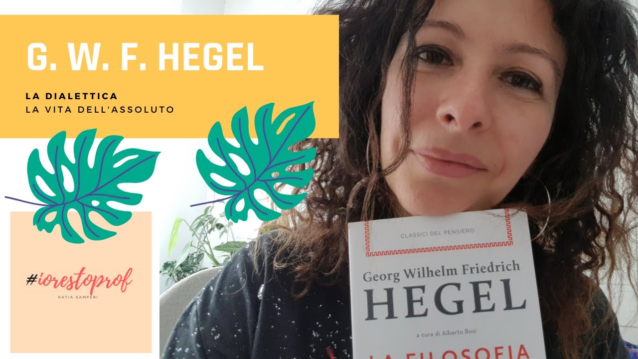 G.W.F. Hegel - La dialettica